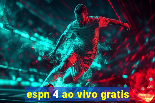 espn 4 ao vivo gratis